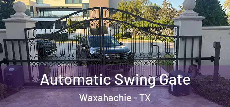  Automatic Swing Gate Waxahachie - TX