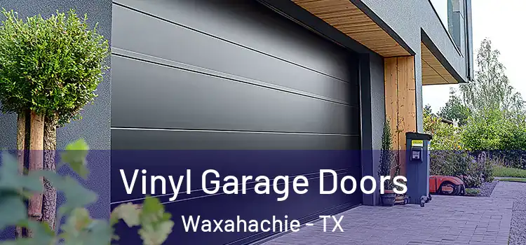  Vinyl Garage Doors Waxahachie - TX
